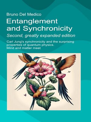 cover image of Entanglement and Synchronicity. Second, Greatly Expanded Edition.